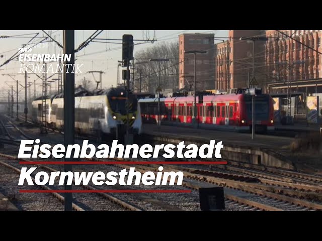 Die Bahn prägt den Ort - Eisenbahnerstadt Kornwestheim | Eisenbahn-Romantik