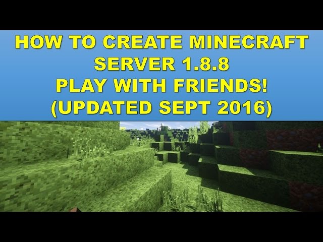 How To Create Minecraft Server 1.8.8 Windows Cracked / Original (Play W/Friends) Updated Sept 2016
