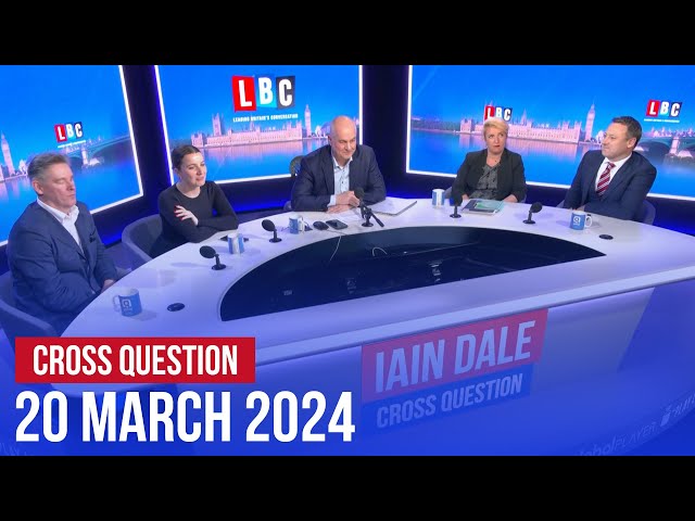 Cross Question with Iain Dale 20/03 | Watch Again