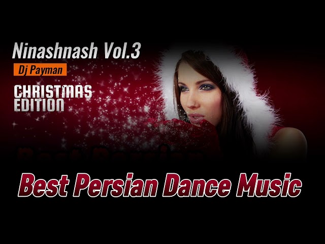 Persian Dance Music  2023    Dj Payman (Ninashnash Vol.3)شادترین موزیکهای ایرانی برای پارتیهاتون