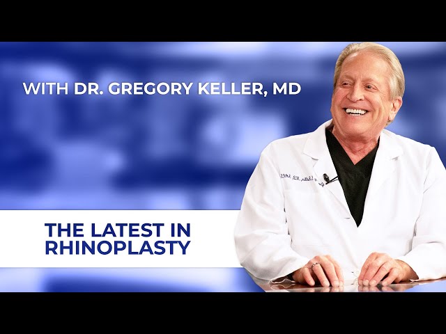 The Latest in Rhinoplasty with Santa Barbara, CA Dr. Gregory Keller