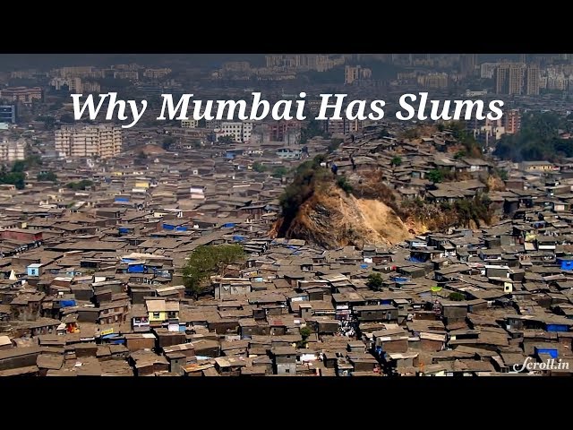 Why Mumbai Has Slums