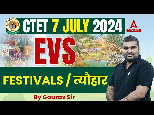 CTET EVS Classes 2024 | Festivals MCQs | CTET EVS By Gaurav Sir