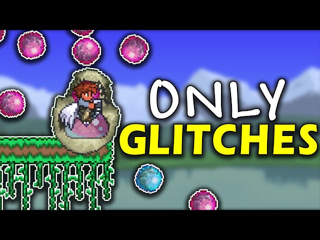 Can I Beat Terraria ONLY Using Glitches?