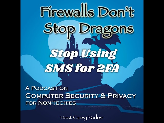 Ep213: Stop using SMS for 2FA