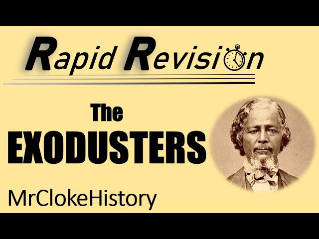 GCSE Rapid Revision: The Exodusters