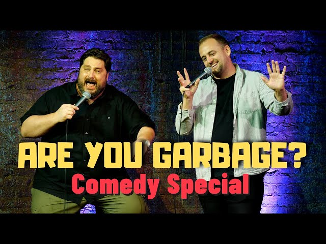 Are You Garbage: Comedy Special 2021