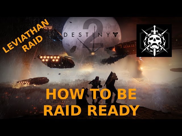 Destiny 2 - How to be Raid Ready - Leviathan Raid - Power Level