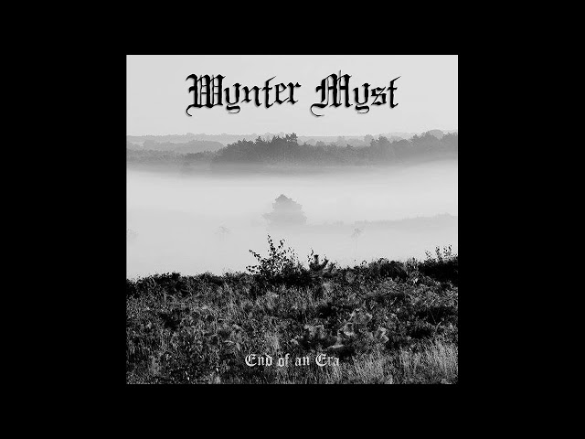 Wynter Myst - End of an Era (Full EP)