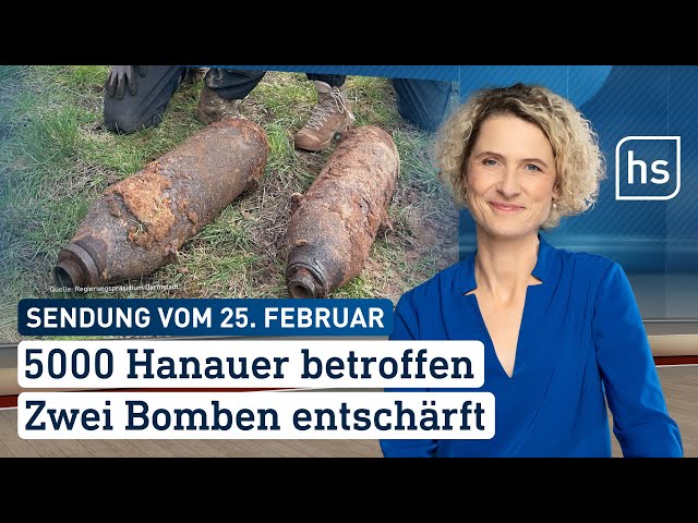5000 Hanauer betroffen: Zwei Bomben entschärft | hessenschau vom 25.02.2024