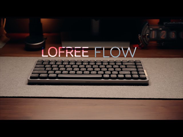 Lofree Flow Review: Finger Melting Smoothness