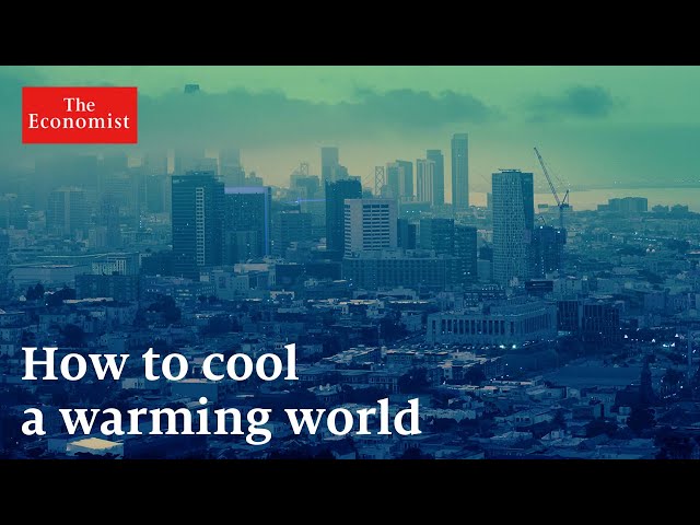 How to keep cool while the world gets hotter