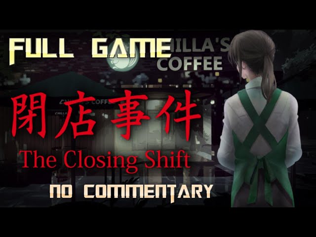 The Closing Shift | 閉店事件 | Full Game Walkthrough | No Commentary