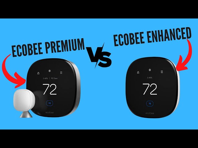Ecobee Smart Thermostat Premium vs Ecobee Smart Thermostat Enhanced