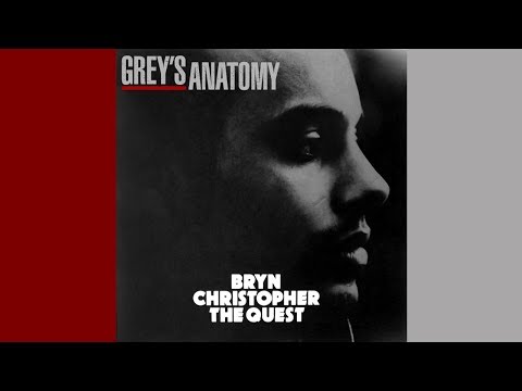 The Quest (Original Grey's Anatomy Version) - Bryn Christopher