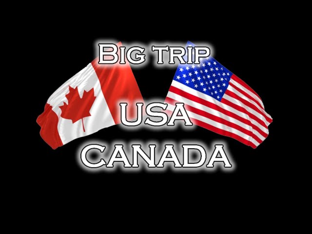 USA & Canada - Big Trip