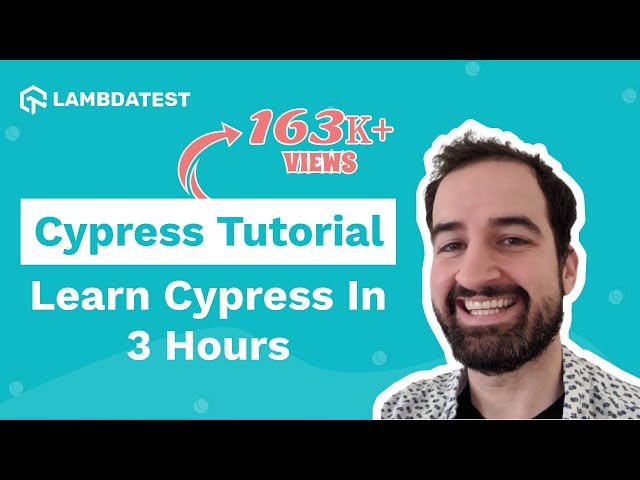 Learn Cypress in 3 Hours | Full Cypress Tutorial | Cypress Automation | LambdaTest