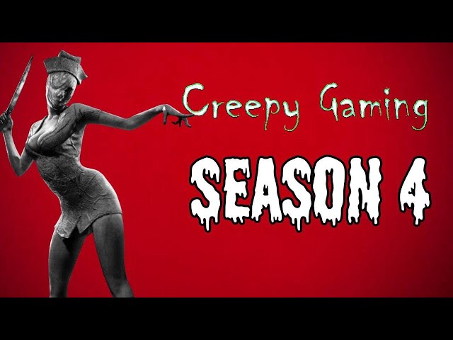 CREEPY GAMING - Season 4 Marathon