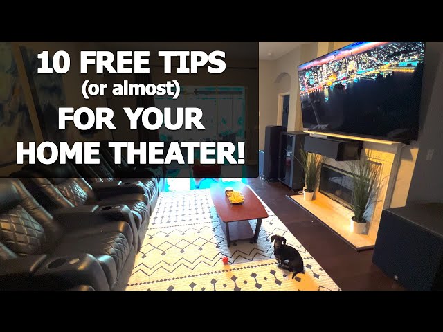 Top 10 Free or close Home Theater Improvement Tips & Tricks