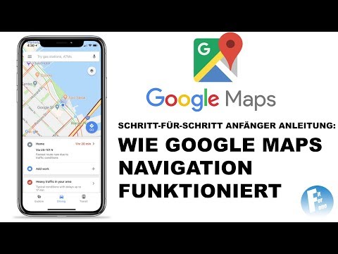 Wie Sie Google Maps App richtig benutzen - Einsteiger & Anfänger Schritt-für-Schritt Anleitung