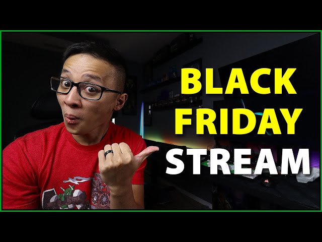 🟢 Chill Black Friday Morning Hanging Out and Browsing Deals!