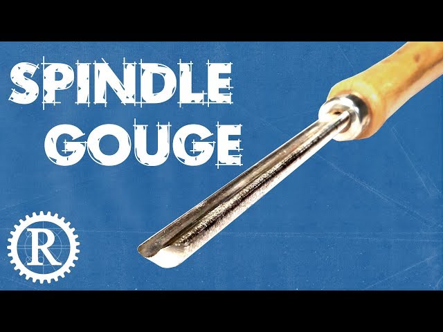 Woodturning: What is a Spindle Gouge?
