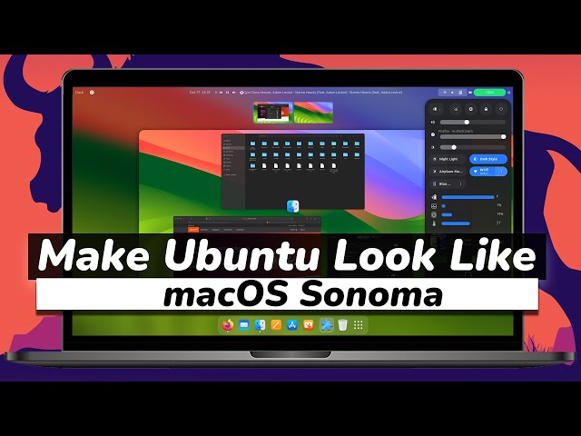 How to Make Ubuntu Look Like MacOS SONOMA (NEW)