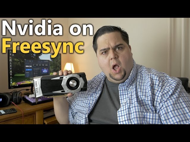 Using an Nvidia GPU with a FreeSync Monitor