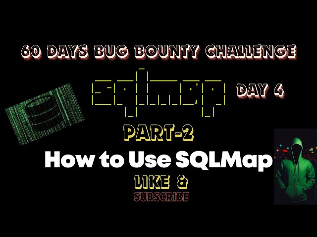 Day 4 | 5 मिनट में पैसा ही पैसा  |  SQLMap  Attack for bigness - 2 | 60 Days Bug Bounty Challenge