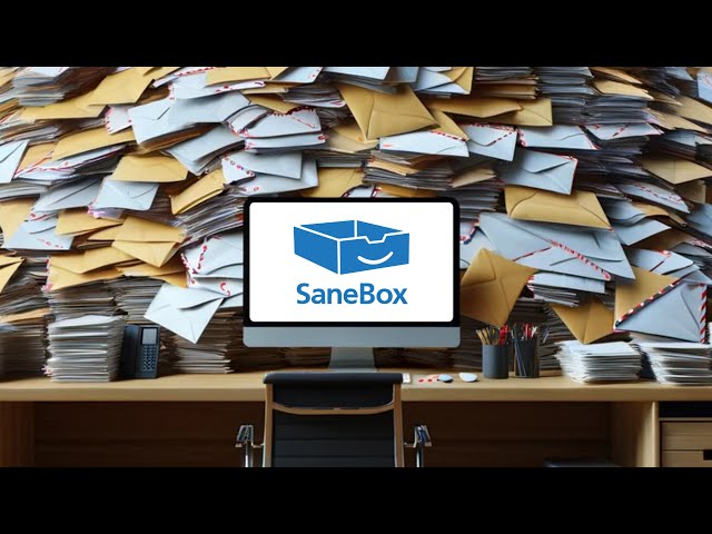 How I use SaneBox to organize my email
