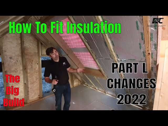 How to fit insulation 2023 to the latest Building regulations Part L