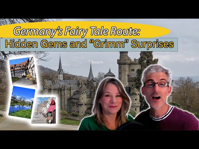 Germany's Fairy Tale Route: Hidden Gems and "Grimm" Surprises