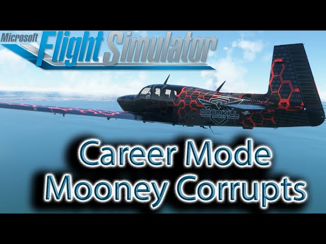 Microsoft Flight Simulator | Career Mode | Mooney Corrupts
