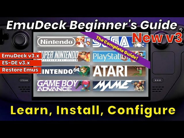 Steam Deck: The Ultimate EmuDeck Beginner's Guide v3 (EmuDeck 3.x / ES-DE 3.x / Missing Emus)