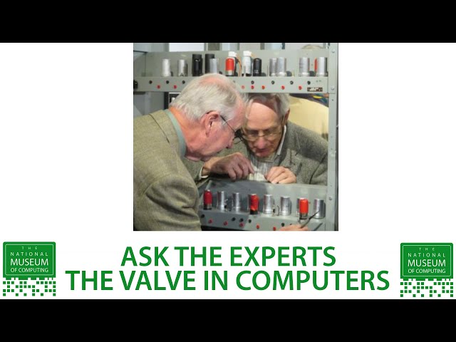 Ask the Experts | The role of the valve in computers