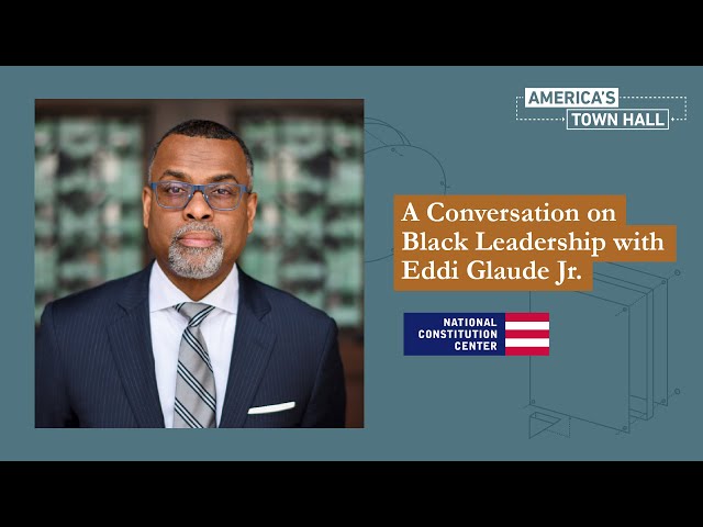 A Conversation on Black Leadership With Eddie Glaude Jr.