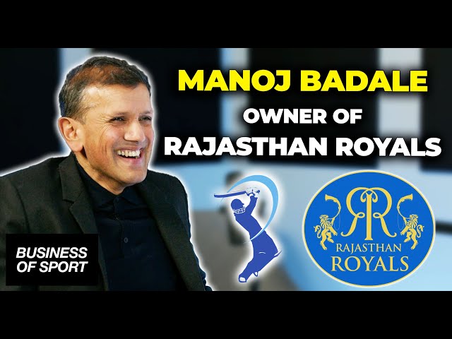 Manoj Badale: Why I bought the Royals and the incredible success of the IPL | Ep.12