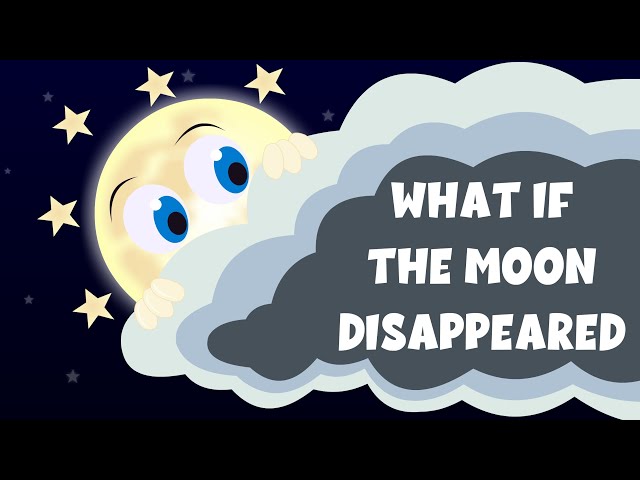 What if the MOON disappeared? - Can we survive without the moon? - Learning Junction