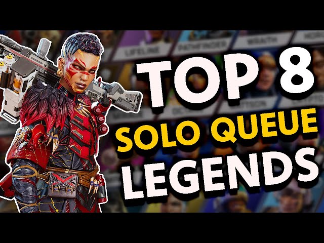 Top 8 SOLO Queue Legends - Apex Legends