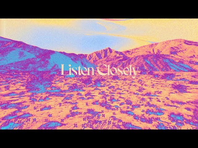 Listen Closely | Coachella 2022