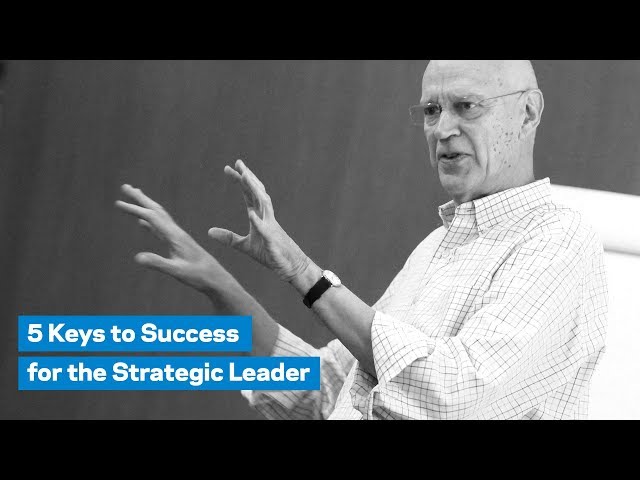 5 Keys to Success for the Strategic Leader