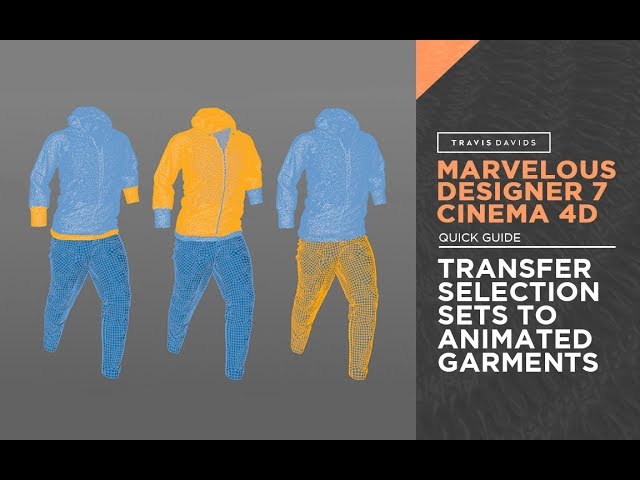 Marvelous Designer 7, Cinema 4D - How To Transfer Selection Sets To An Animated Garment