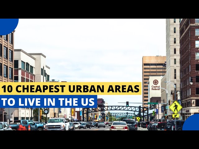 10 Cheapest Urban Areas to Live in the US