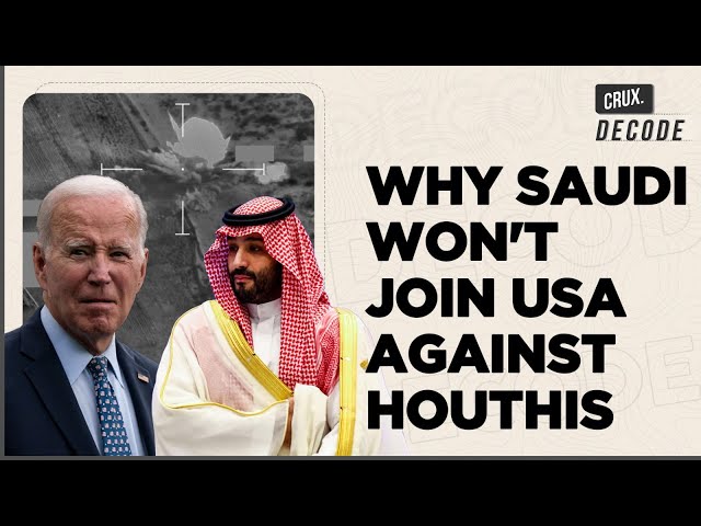 Old Gulf Ally Saudi Arabia Evades US Red Sea Mission Against Houthis, What Does MBS Stand To Gain?