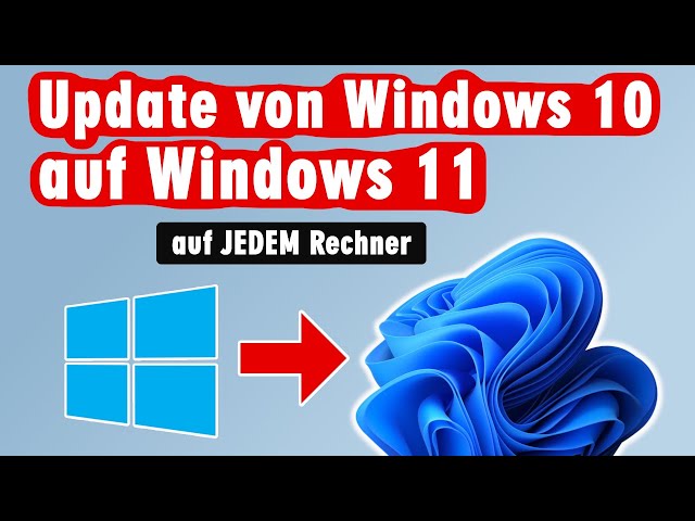 Windows 11 Update 22H2 von Windows 10 auf JEDEM PC in 30 Minuten - erzwingen ohne Assistent