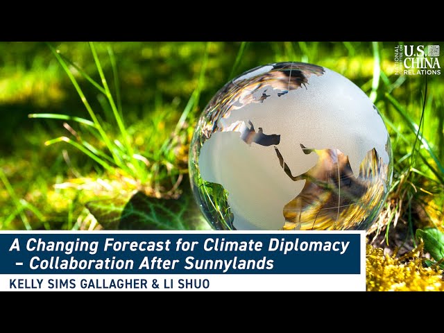 How is U.S.-China Climate Diplomacy Changing?