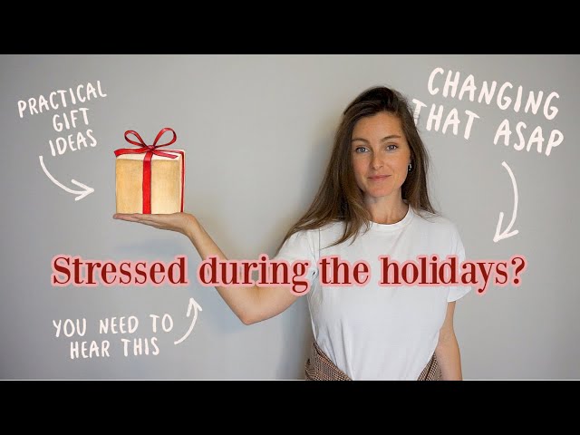 PREPARE FOR THE HOLIDAYS *beat the stress* (practical gift guide included)