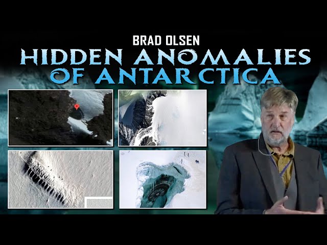 What is Buried Beneath the Ice?... The Incredible Hidden Anomalies of Antarctica with Brad Olsen