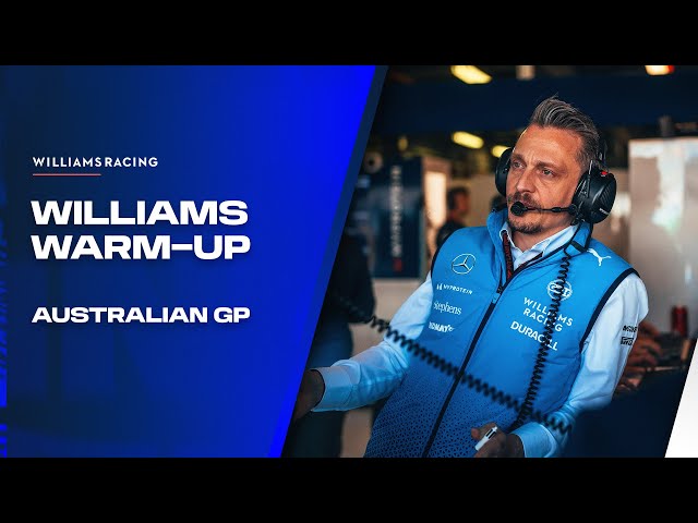 The Williams Warm-Up | Australian GP | Williams Racing