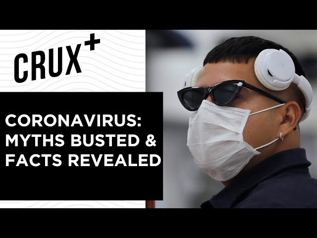 Myths Busted | Separating Facts From Fiction About The Novel Coronavirus